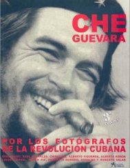 Che Guevara Por Los Fotografos de La Revolucion Cubana