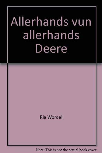 Allerhands vun allerhands Deere : ov künnten dat och Minsche sin?!