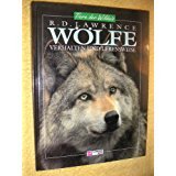 Tiere der Wildnis / Verhalten und Lebensweise: Tiere der Wildnis / Wölfe: Verhalten und Lebensweise