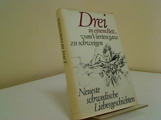 Drei in einem Bett ... vom Vierten ganz zu schweigen