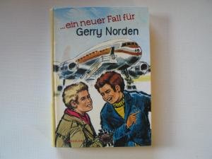 Ein neuer Fall für Gerry Norden. Abenteuer eines jungen Mannes von der Zeitung