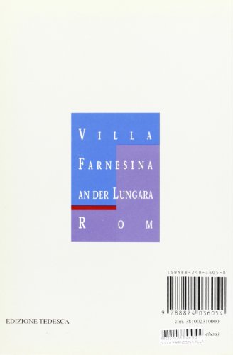 Villa Farnesina alla Lungara, Roma. Ediz. tedesca (Itinerari musei gallerie scavi monum. NS)