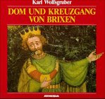 Dom und Kreuzgang von Brixen: Geschichte und Kunst