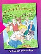 Der siebte Geburtstag. Ein Familien- Erzähl- Album