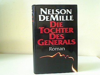 Die Tochter des Generals : Roman. Aus dem Amerikan. von Wulf Bergner Aus dem Amerikan. von Wulf Bergner
