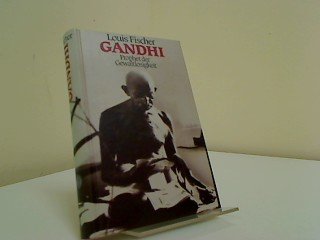 Gandhi : Prophet d. Gewaltlosigkeit. [Dt. Übers. von Renate Zeschitz]