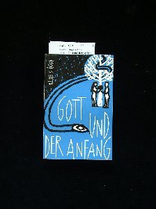 Gott und der Anfang. Eine Auslegung von Genesis 1-11. 5.-7. Tsd.