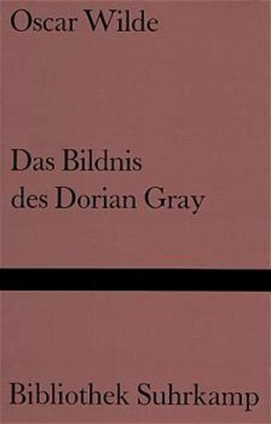 Das Bildnis des Dorian Gray: Roman (Bibliothek Suhrkamp)