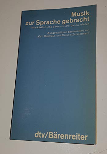 Musik zur Sprache gebracht. Musikästhetische Texte aus drei Jahrhunderten