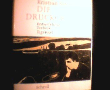 Die Druckgraphik. Entwicklung, Technik, Eigenart. Revidierte Auflage.