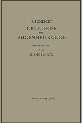 F. Schiecks Grundriss der Augenheilkunde für Studierende (German Edition)