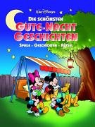Walt Disneys - Die schönsten Gute-Nacht-Geschichten: Spiele - Geschichten - Rätsel