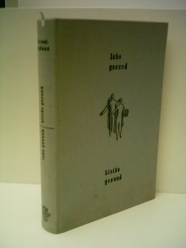 Lebe gesund, bleibe gesung.