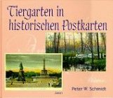 Tiergarten in historischen Postkarten