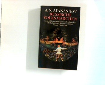 Russische Volksmärchen. A. N. Afanasjew. Ausgew. u. übertr. von Swetlana Geier. Mit 10 Farbtaf. d. Meister von Palech, Winkler-Weltliteratur