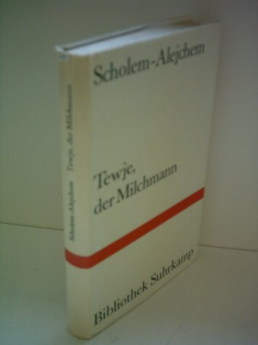Scholem Alejchem: Tewje, der Milchmann