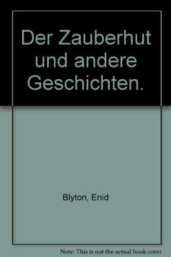 Der Zauberhut und andere Geschichten