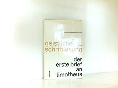 Der erste Brief an Timotheus (Geistliche Schriftlesung 15)