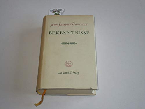 Bekenntnisse, ungek. Ausgabe übertr. von E. Hardt. 1 und 2 Teil