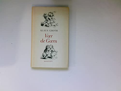 Voer de Goern : Kinderreime alt. u. neu. Klaus Groth. [Hrsg. v. Kurt Batt]. Mit 38 Ill. v. Ludwig Richter