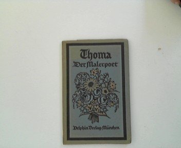 Thoma : Der Malerpoet.
