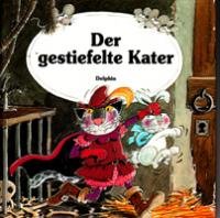 Der gestiefelte Kater. Frei nach dem Märchen von Charles Perrault