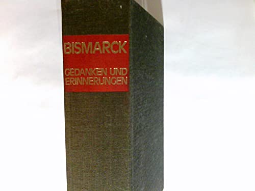 Gedanken und Erinnerungen : Reden u. Briefe.