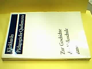 Zur Geschichte der Volksschule. Band 1. Volksschulordnungen 16. bis 18. Jahrhundert.