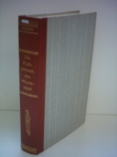 Friedrich Gerstäcker: Die Flußpiraten des Mississippi