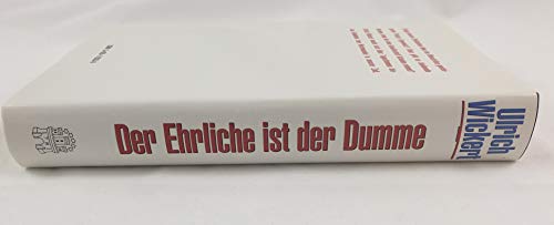 Der Ehrliche ist der Dumme: Über den Verlust der Werte