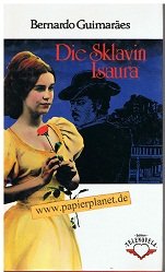 Die Sklavin Isaura. Edition Telenovela