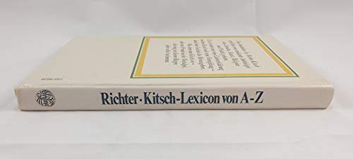 Erbauliches, belehrendes, wie auch vergnügliches Kitsch-Lexicon von A - Z