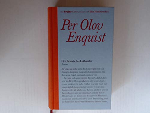 Der Besuch des Leibarztes : Roman. Die Brigitte-Edition Bd. 1, 3570195171 , = Livläkarens besök