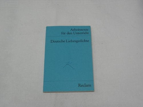 deutsche liebesgedichte - arbeitstexte für den unterricht
