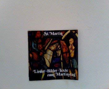 St. Martin. Lieder - Bilder - Texte zum Martinstag