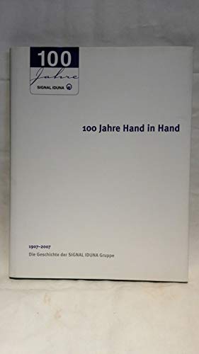 100 Jahre Hand in Hand - Die Geschichte der Signal Iduna