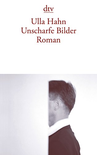 Unscharfe Bilder: Roman
