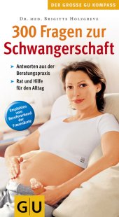 300 Fragen zur Schwangerschaft. Von