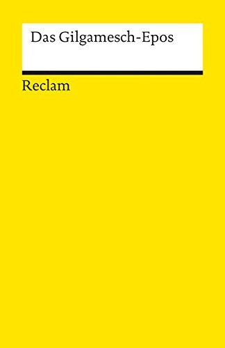Das Gilgamesch-Epos (Reclams Universal-Bibliothek)