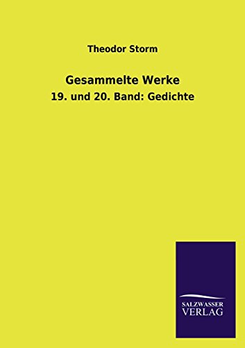 Gesammelte Werke: 19. und 20. Band: Gedichte