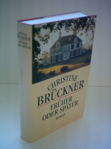 Christine Brückner: Früher oder später