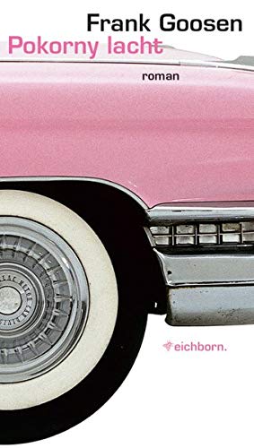 Pokorny lacht. Roman.