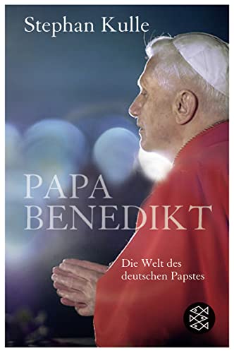 Papa Benedikt: Die Welt des deutschen Papstes