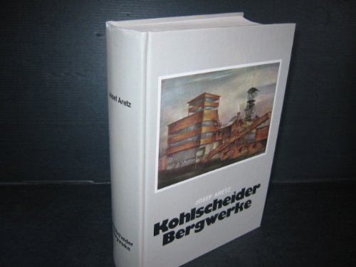 Kohlscheider Bergwerke.