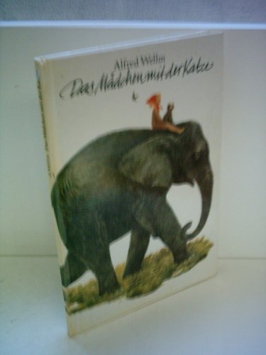 Das Mädchen mit der Katze [Gebundene Ausgabe] by Alfred Wellm