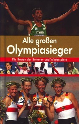 Alle großen Olympiasieger Die Besten der Sommer- und Winterspiele