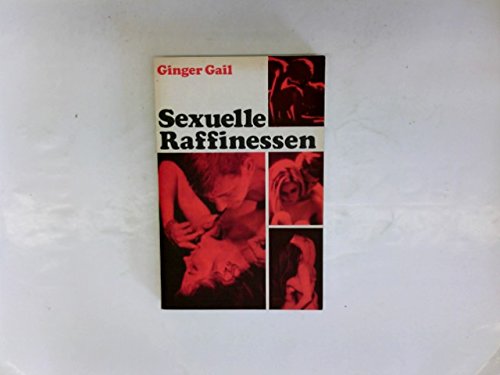Sexuelle Raffinessen.