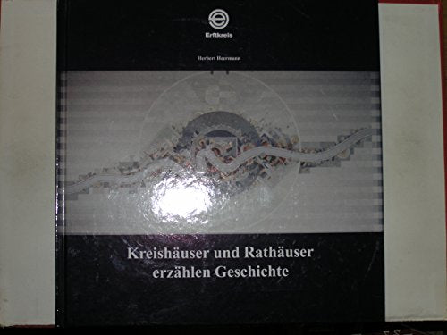 Kreishäuser und Rathäuser erzählen Geschichte