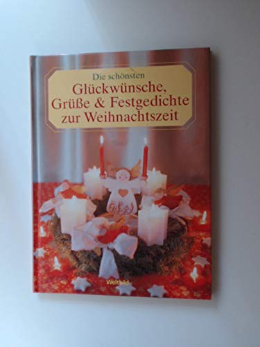 Die schönsten Glückwünsche, Grüsse und Festgedichte zur Weihnachtszeit