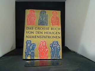 Das grosse Buch von den heiligen Namenspatronen :